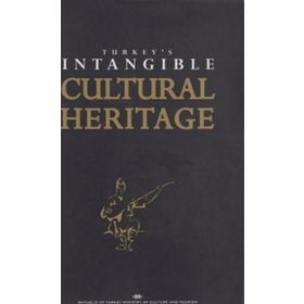 Turkey’s Intangible Cultural Heritage - M. Öcal Oğuz