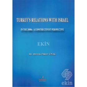 Turkey's Relations With Israel - Derviş Fikret Ünal