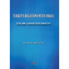 Turkey's Relations With Israel - Derviş Fikret Ünal