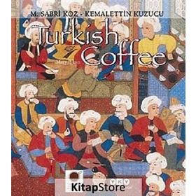 TURKISH COFFEE - KEMALETTIN KUZUCU;M. SABRI KOZ