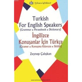 Turkish For English Speakers - İngilizce Konuşanlar İçin Türkçe - Zeynep Çalışkan