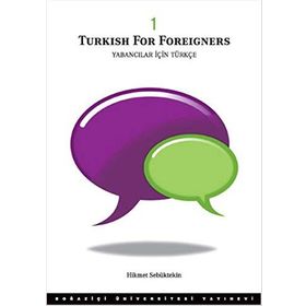 Turkish for Foreigners - Yabancılar İçin Türkçe 1 - Hikmet Sebüktekin