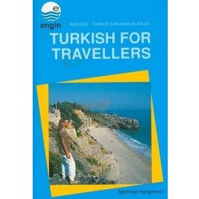 Turkish For Travellers İngilizce Türkçe Konuşma Kılavuzu - Mehmet Hengirmen