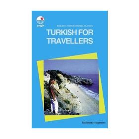 Turkish For Travellers - Mehmet Hengirmen