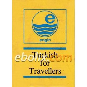 Turkish For Travellers - Mehmet Hengirmen