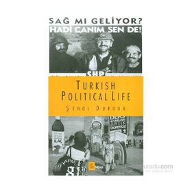 Turkish Political Life - Şenol Durgun