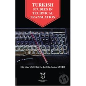 Turkish Studies In Technical Translation - Edip Serdar Güner