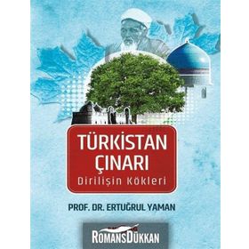 Türkistan Çınarı - Prof. Dr. Ertuğrul Yaman