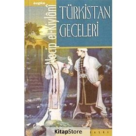Türkistan Geceleri - Necip El Kiylani