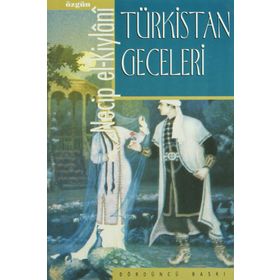 Türkistan Geceleri - Necip El Kiylani