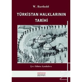 Türkistan Halklarının Tarihi - Wilhelm Barthold