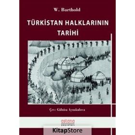 Türkistan Halklarının Tarihi - Wilhelm Barthold