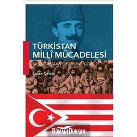 Türkistan Milli Mücadelesi - Ercan Çelebi