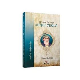 Türkistan Piri Hoca Ahmet Yesevi - Dr. Turhan Bozkurt