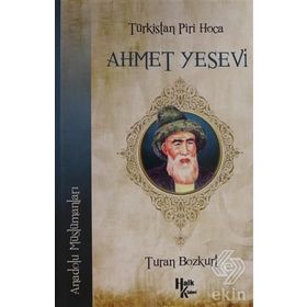 Türkistan Piri Hoca Ahmet Yesevi - Dr. Turhan Bozkurt