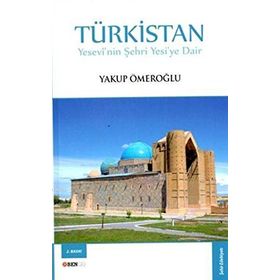Türkistan - Yakup Ömeroğlu
