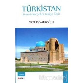 Türkistan - Yakup Ömeroğlu