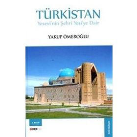 Türkistan - Yakup Ömeroğlu
