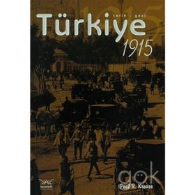 TÜRKİYE 1915 - PAUL R. KRAUSE