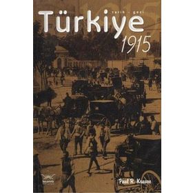 TÜRKİYE 1915 - PAUL R. KRAUSE