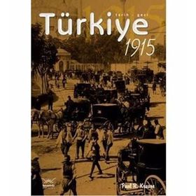 TÜRKİYE 1915 - PAUL R. KRAUSE