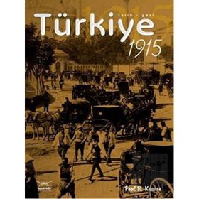 TÜRKİYE 1915 - PAUL R. KRAUSE
