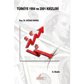 Türkiye 1994 ve 2001 Krizleri - Aydan Kansu