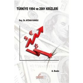 Türkiye 1994 ve 2001 Krizleri - Aydan Kansu