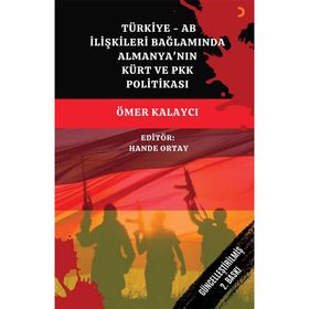 Türkiye-AB İlişkileri Bağlamında Almanya’nın Kürt ve PKK Politikası
