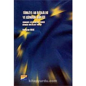 TÜRKİYE - AB İLİŞKİLERİ VE GÜMRÜK BİRLİĞİ - RAMAZAN KILIÇ