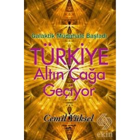 Türkiye Altın Çağa Geçiyor - Cemil Yüksel