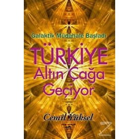 Türkiye Altın Çağa Geçiyor - Cemil Yüksel