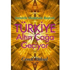 Türkiye Altın Çağa Geçiyor - Cemil Yüksel