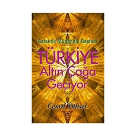 Türkiye Altın Çağa Geçiyor - Cemil Yüksel