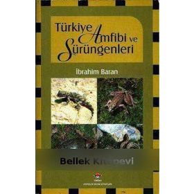 TÜRKİYE AMFIBI VE SÜRÜNGENLERİ - İBRAHİM BARAN