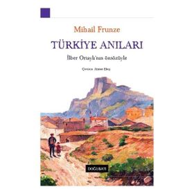 Türkiye Anıları - M. V. Frunze