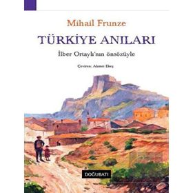 Türkiye Anıları - M. V. Frunze