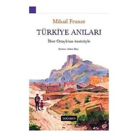 Türkiye Anıları - M. V. Frunze
