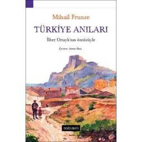 Türkiye Anıları - Mihail Frunze