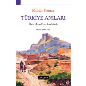 Türkiye Anıları - Mihail Frunze