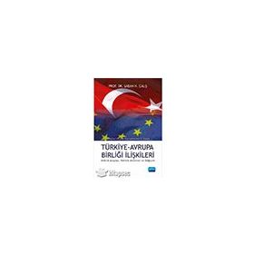 Türkiye Avrupa Birliği İlişkileri - Nobel Yayınları