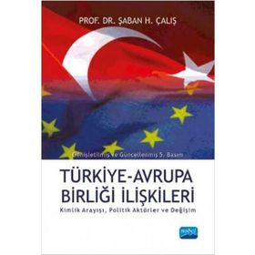 Türkiye Avrupa Birliği İlişkileri - Nobel Yayınları