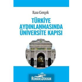 Türkiye Aydınlanmasında Üniversite Kapısı - Rıza Gerçek