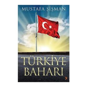 Türkiye Baharı - Mustafa Şişman