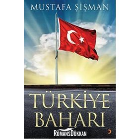 Türkiye Baharı - Mustafa Şişman