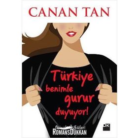 Türkiye Benimle Gurur Duyuyor - Canan Tan