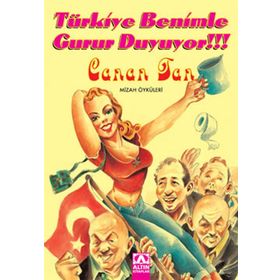 Türkiye Benimle Gurur Duyuyor - Canan Tan
