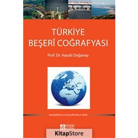 Türkiye Beşeri Coğrafyası - Prof. Dr. Hayati Doğanay