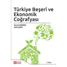 Türkiye Beşeri ve Ekonomik Coğrafyası - Pegem Akademi Yayıncılık
