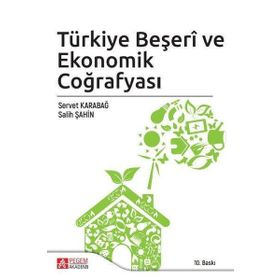 Türkiye Beşeri ve Ekonomik Coğrafyası - Pegem Akademi Yayıncılık